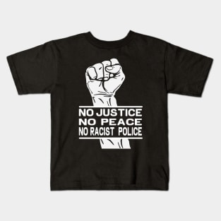 no justice no peace no racist police ... Kids T-Shirt